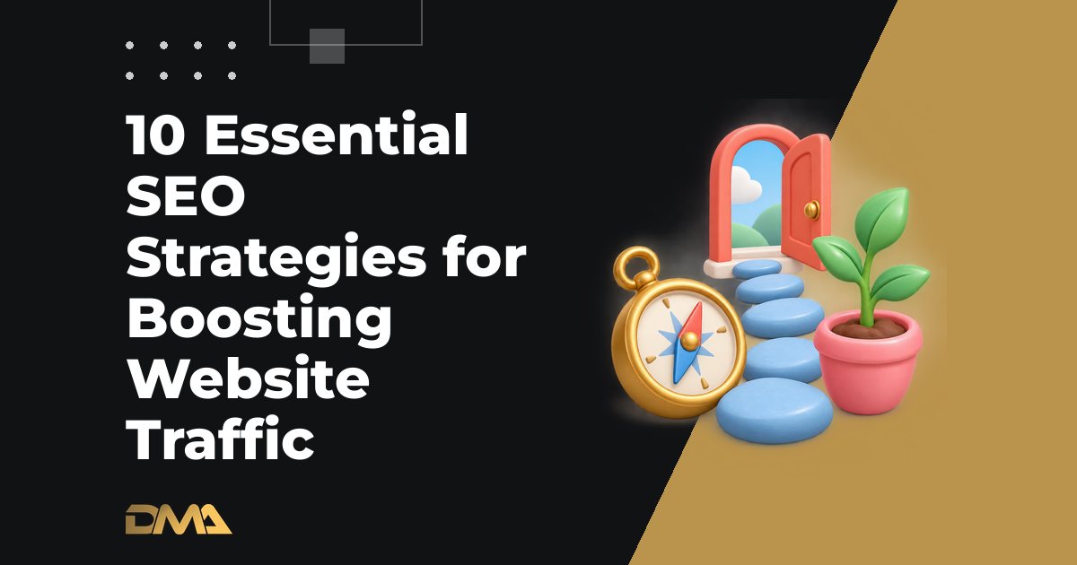 10 Essential SEO Strategies for Boosting Website Traffic