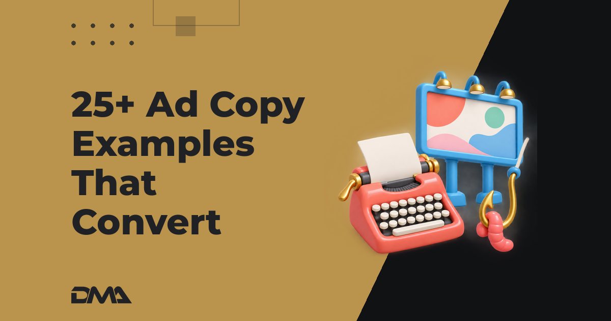 25+ Ad Copy Examples That Convert