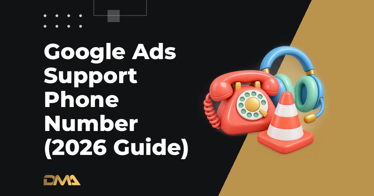 Google Ads Support Phone Number (2026 Guide)