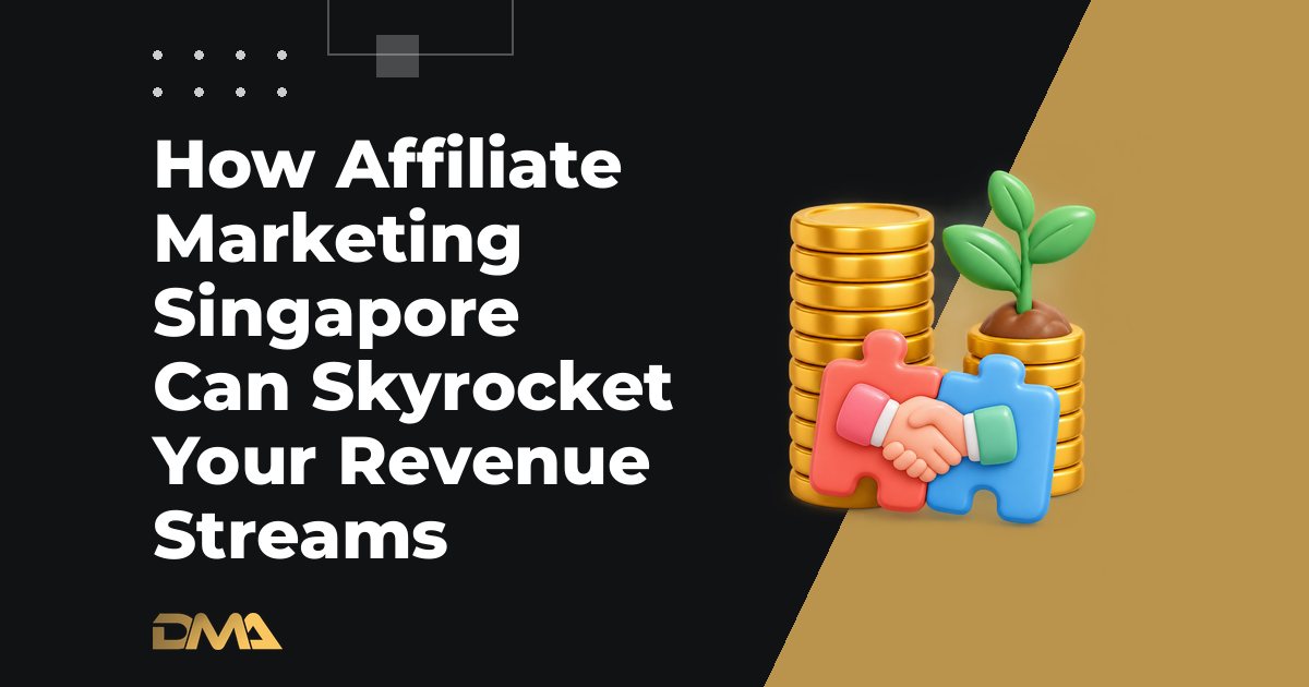 How Affiliate Marketing Singapore Can Skyrocket Your Revenue Streams