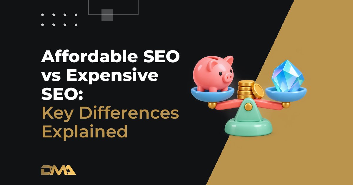 Affordable SEO vs Expensive SEO: Key Differences Explained