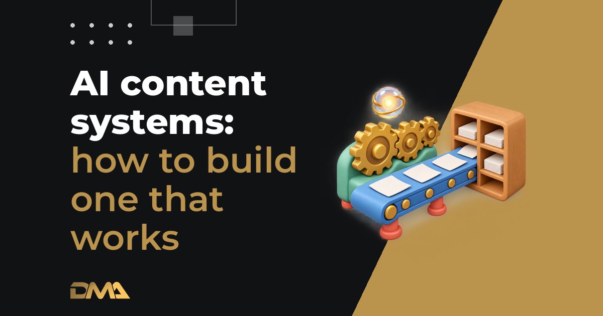 AI content systems: how to build one that works