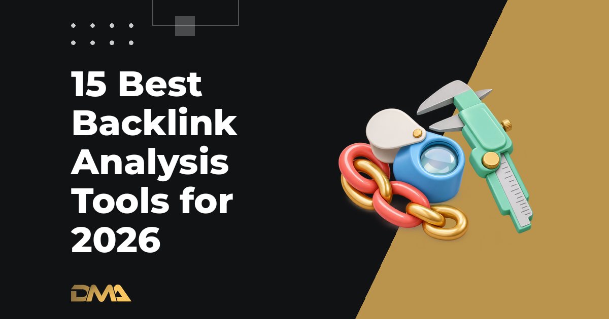 15 Best Backlink Analysis Tools for 2026