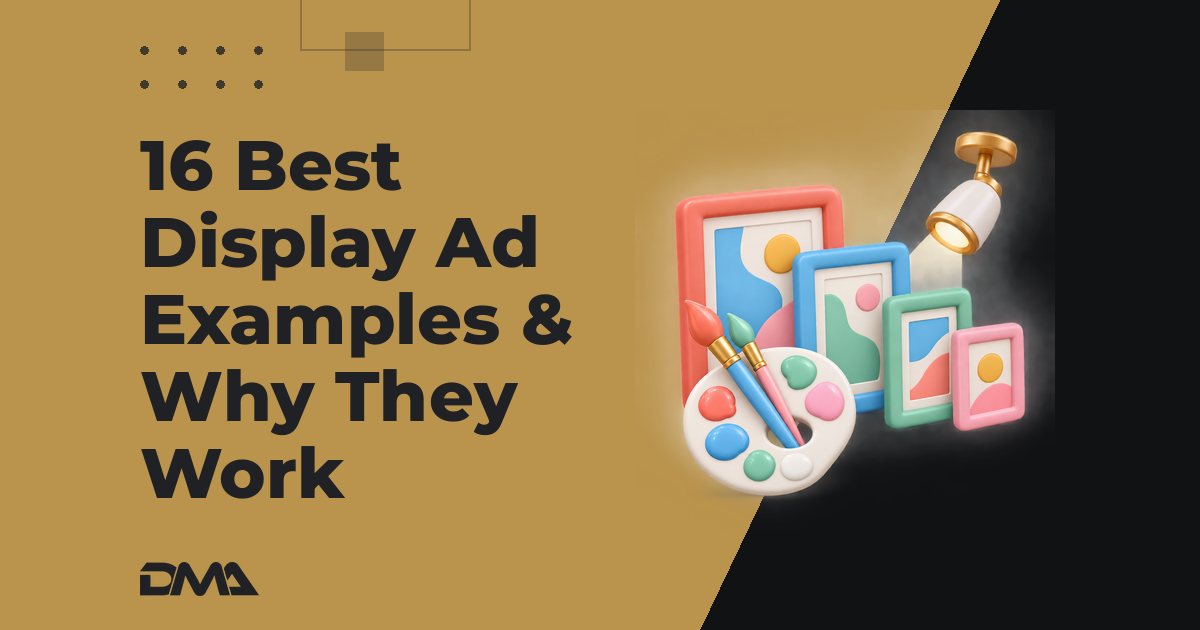 16 Best Display Ad Examples & Why They Work