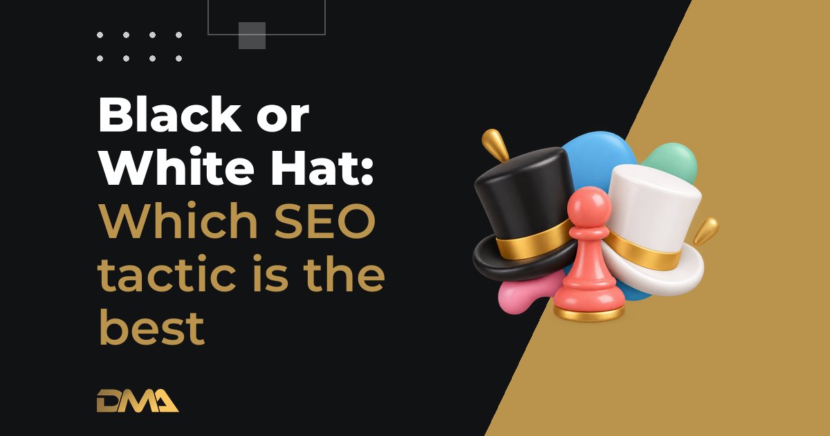 Black or White Hat: Which SEO tactic is the best