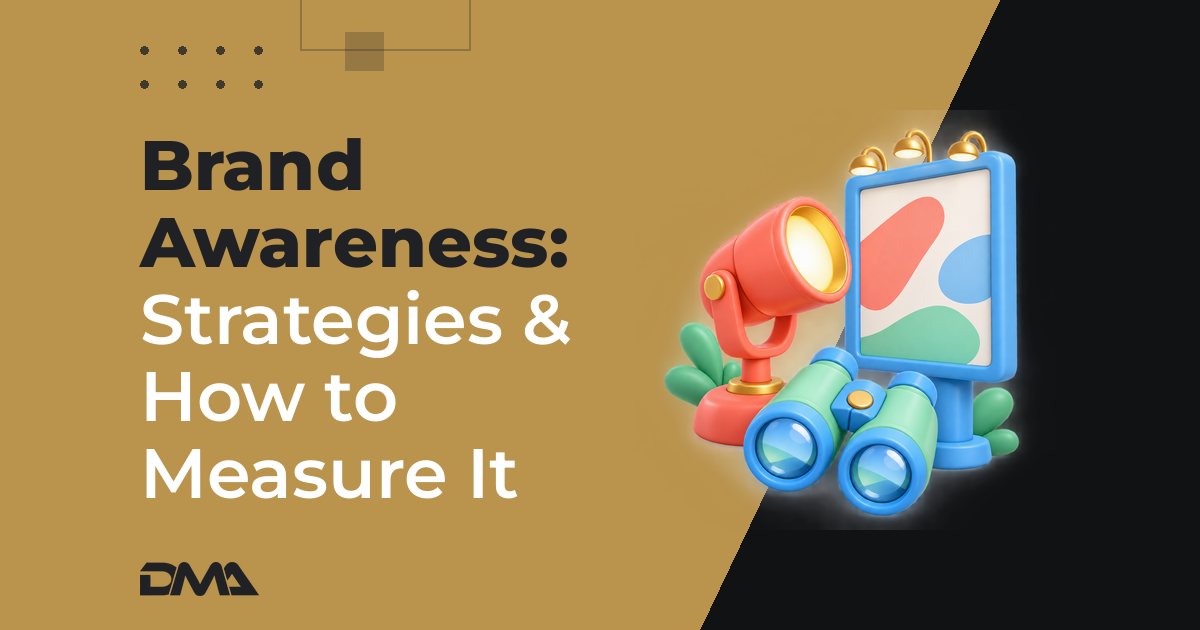 Brand Awareness: Strategies & How to Measure It