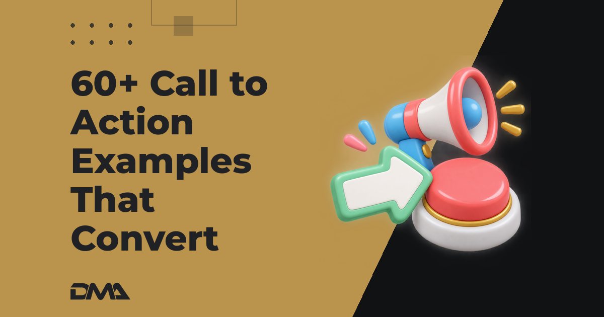 60+ Call to Action Examples That Convert