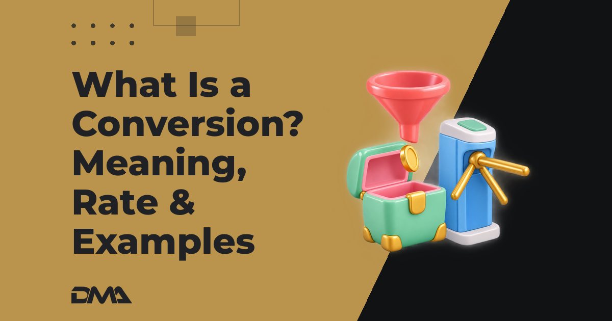 What Is a Conversion? Meaning, Rate & Examples