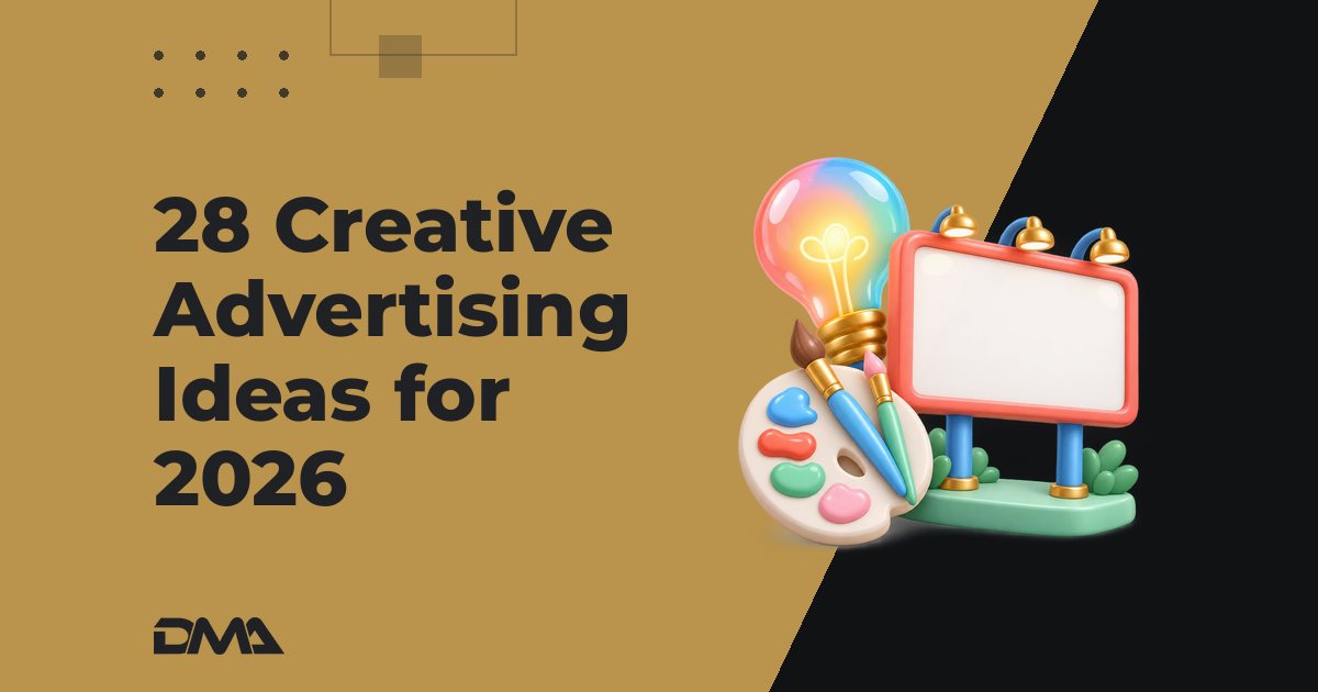 28 Creative Advertising Ideas for 2026