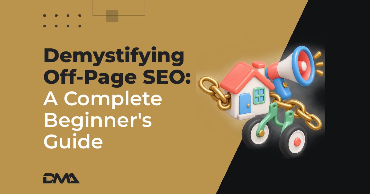 Demystifying Off-Page SEO: A Complete Beginner's Guide