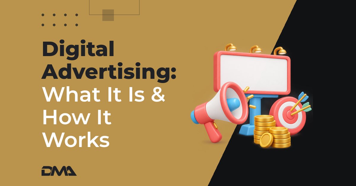 Digital Advertising: What It Is & How It Works