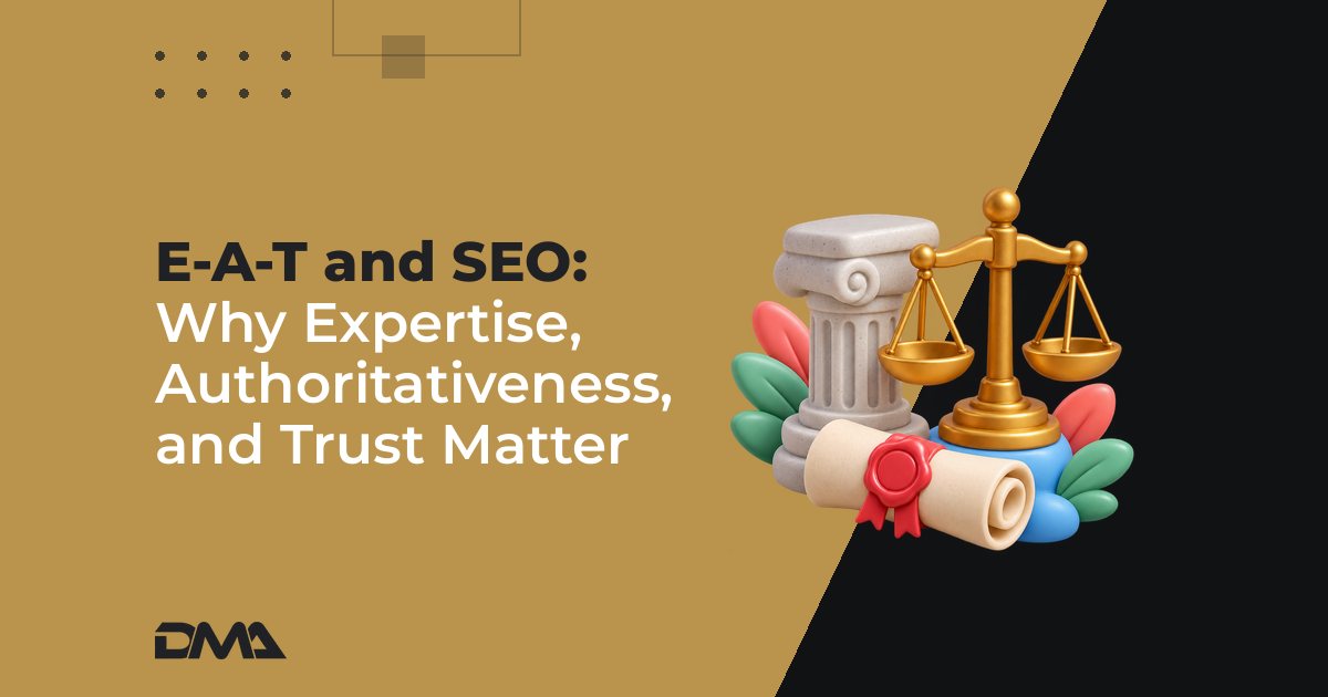 E-A-T and SEO: Why Expertise, Authoritativeness, and Trust Matter