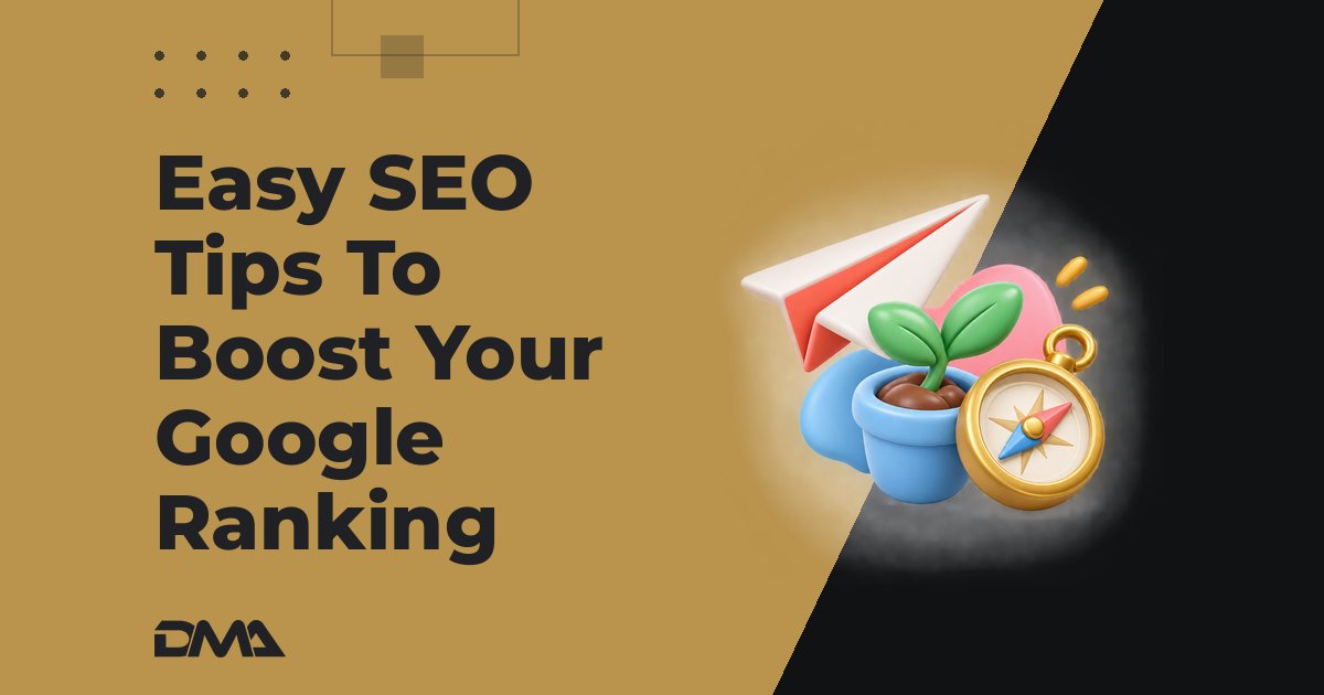 Easy SEO Tips To Boost Your Google Ranking