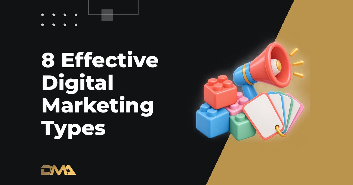 8 Effective Digital Marketing Types