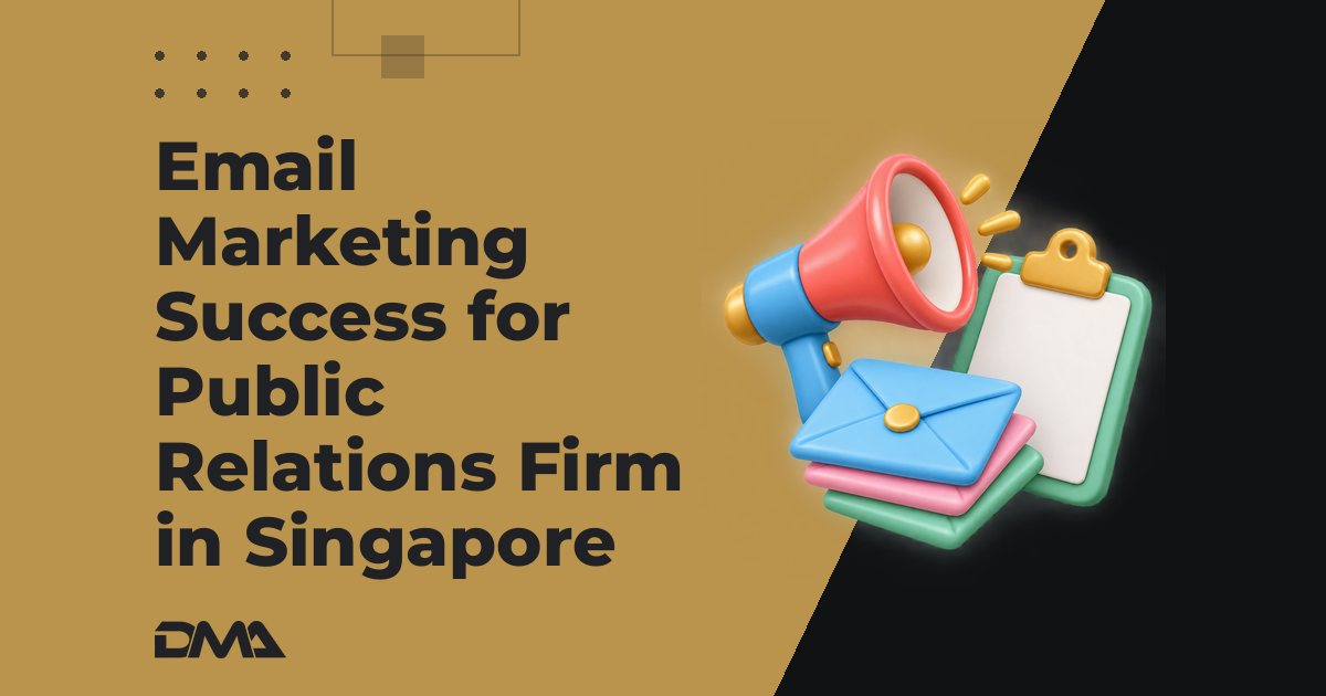 Email Marketing Success for Public Relations Firm in Singapore
