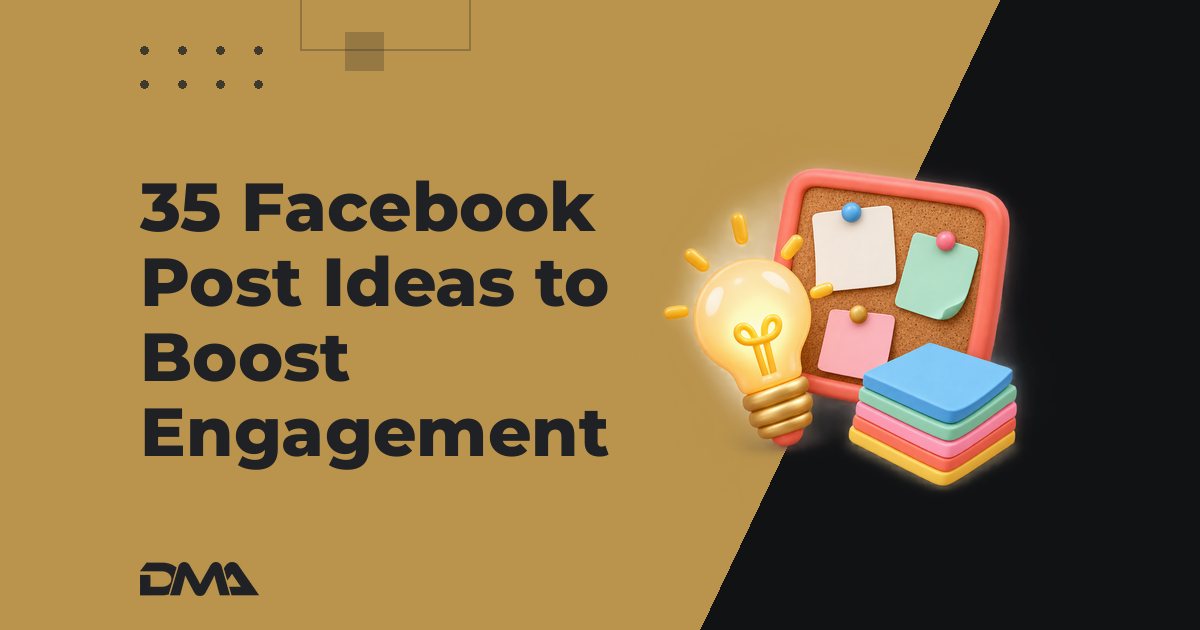 35 Facebook Post Ideas to Boost Engagement