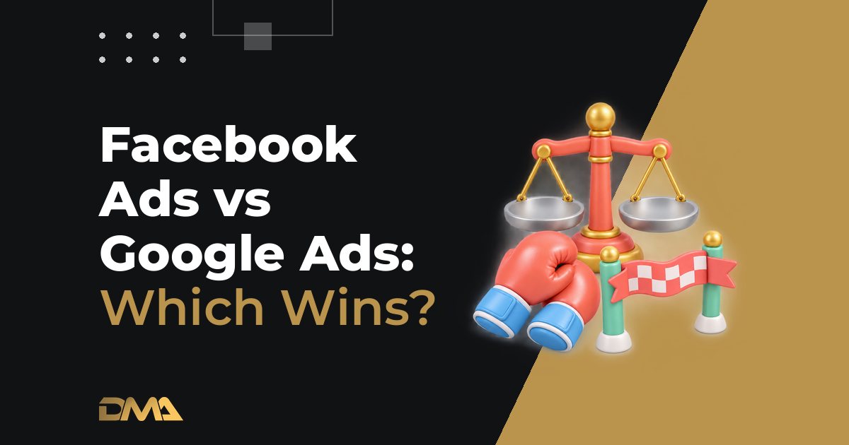 Facebook Ads vs Google Ads: Which Wins?