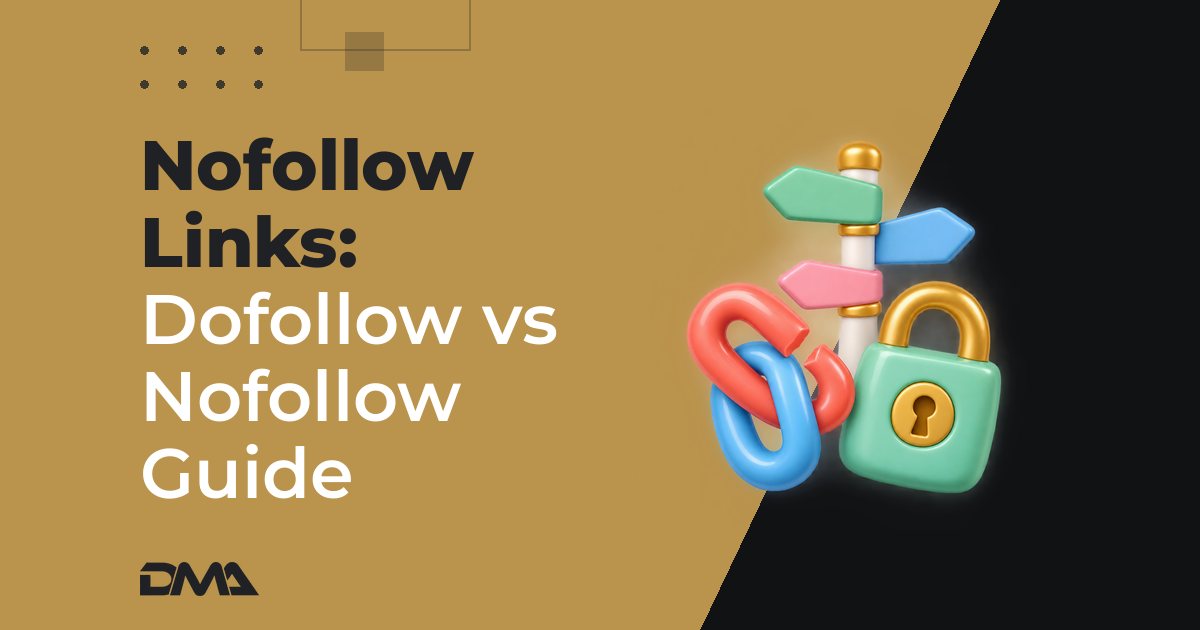 Nofollow Links: Dofollow vs Nofollow Guide