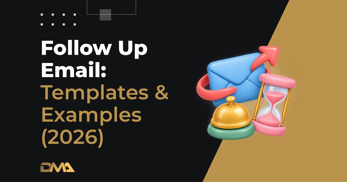 Follow Up Email: Templates & Examples (2026)
