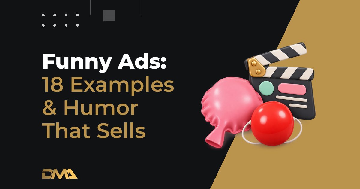 Funny Ads: 18 Examples & Humor That Sells