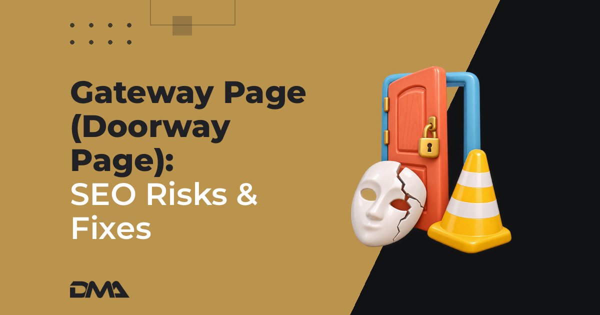 Gateway Page (Doorway Page): SEO Risks & Fixes