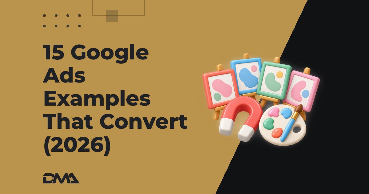 15 Google Ads Examples That Convert (2026)
