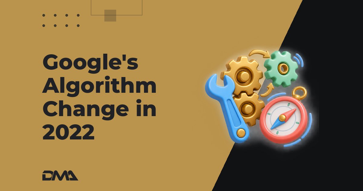 Google's Algorithm Change in 2022