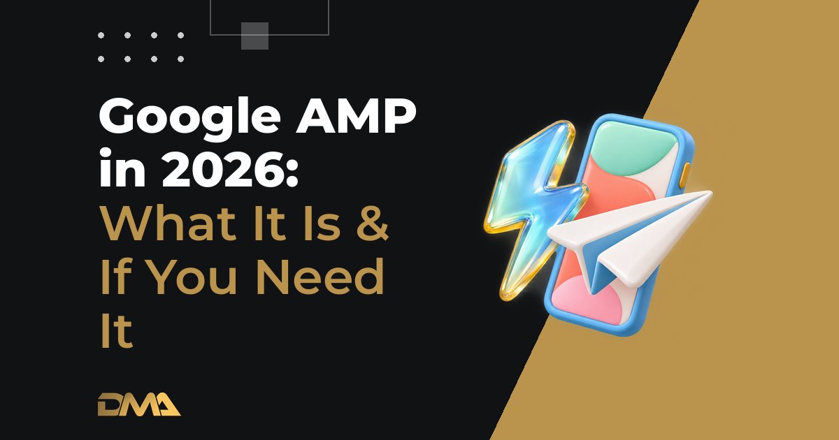Google AMP in 2026: What It Is & If You Need It