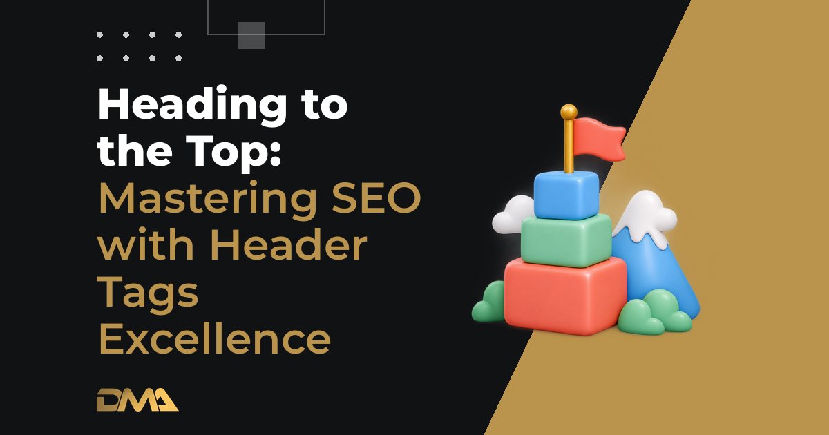 Heading to the Top: Mastering SEO with Header Tags Excellence