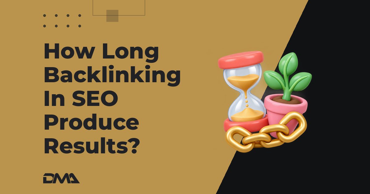 How Long Backlinking In SEO Produce Results?