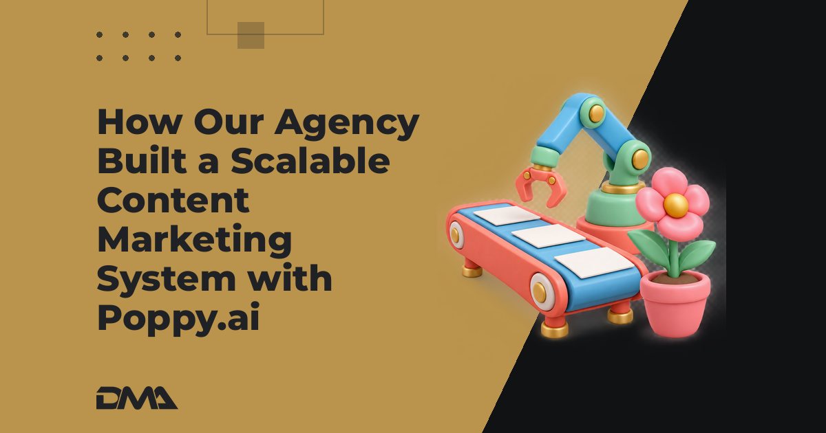How Our Agency Built a Scalable Content Marketing System with Poppy.ai