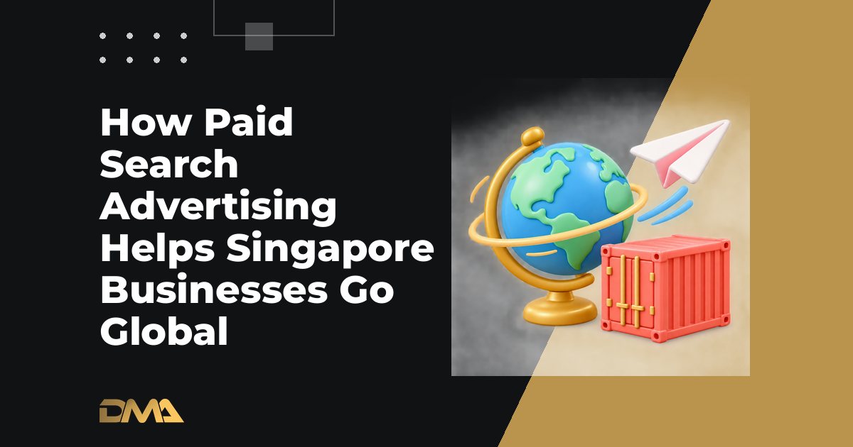 How Paid Search Advertising Helps Singapore Businesses Go Global