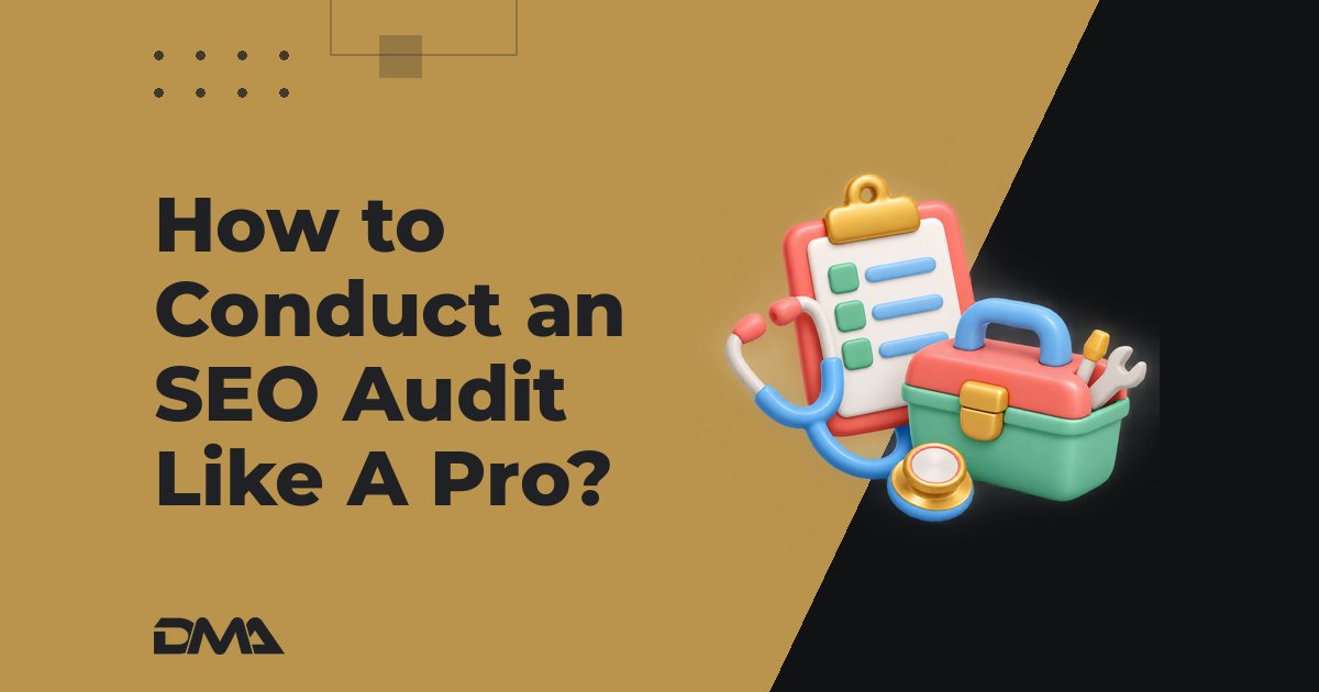 How to Conduct an SEO Audit Like A Pro?