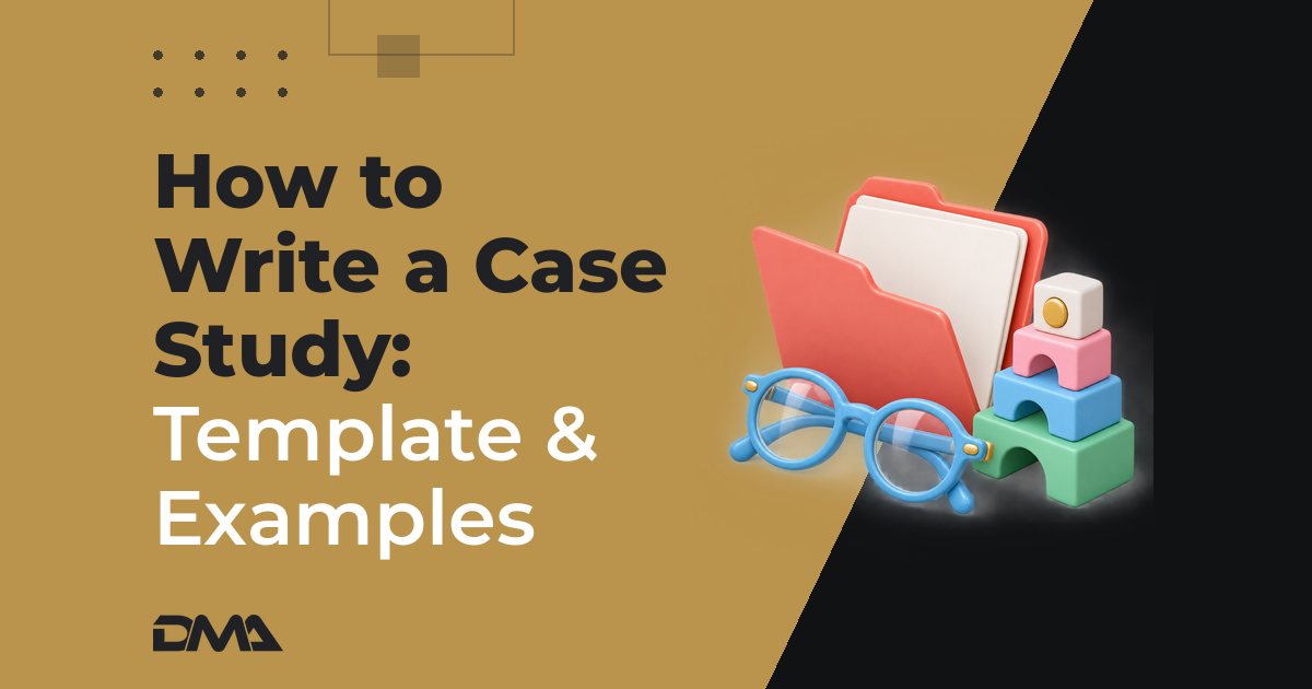 How to Write a Case Study: Template & Examples