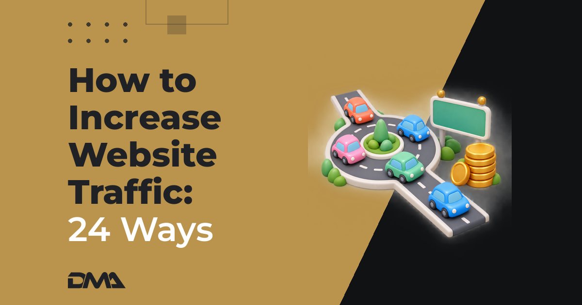 How to Increase Website Traffic: 24 Ways