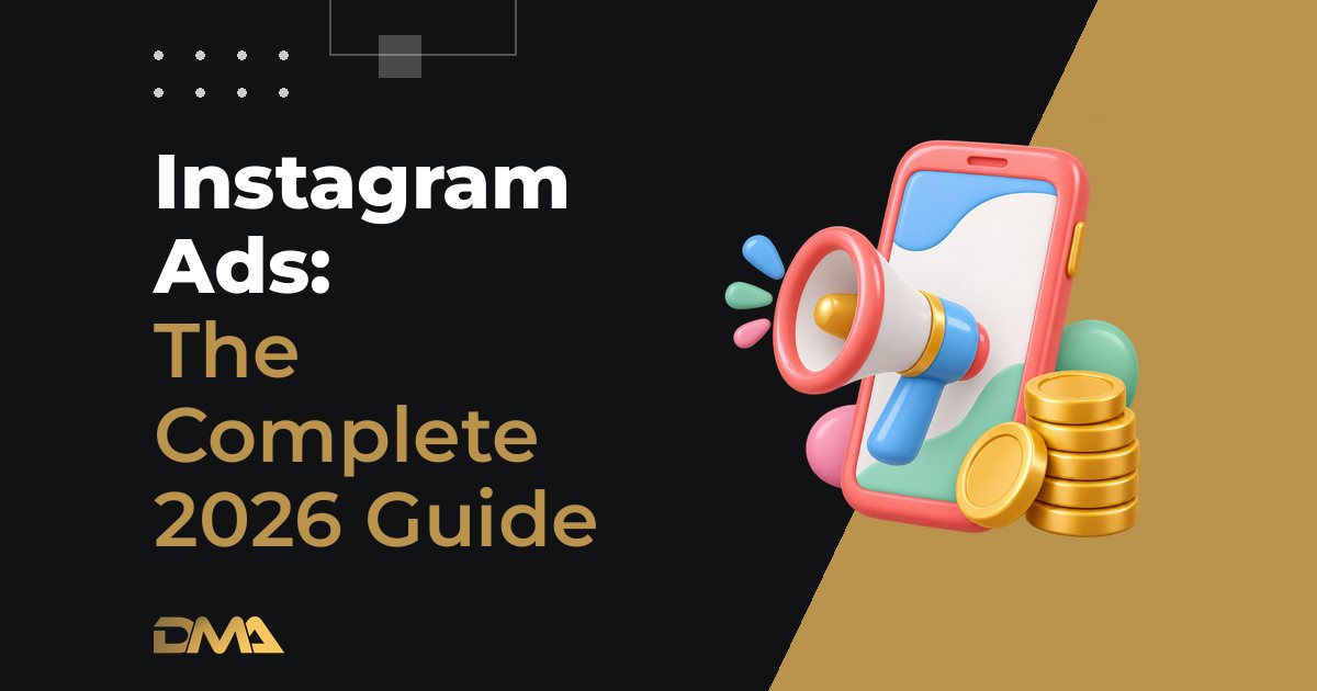 Instagram Ads: The Complete 2026 Guide