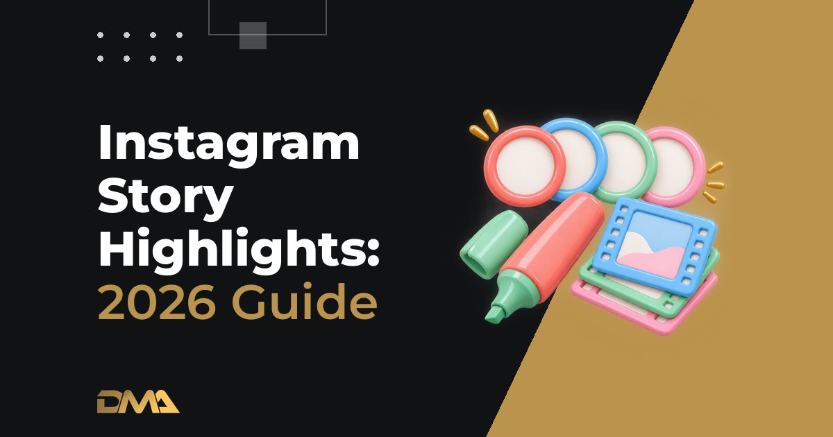 Instagram Story Highlights: 2026 Guide