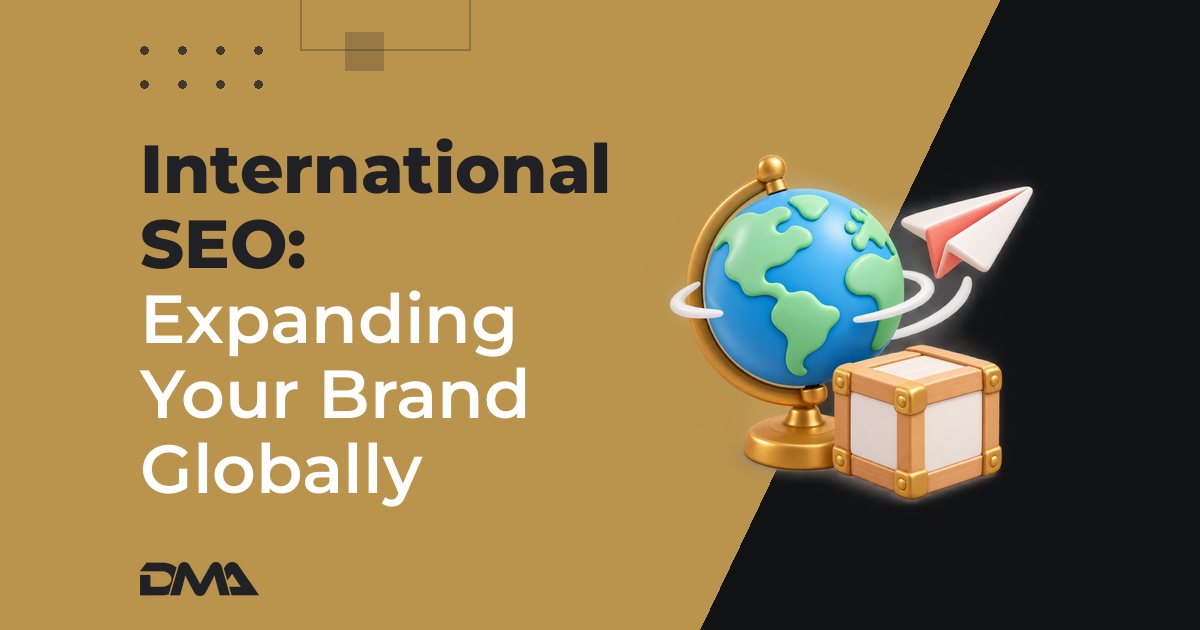 International SEO: Expanding Your Brand Globally