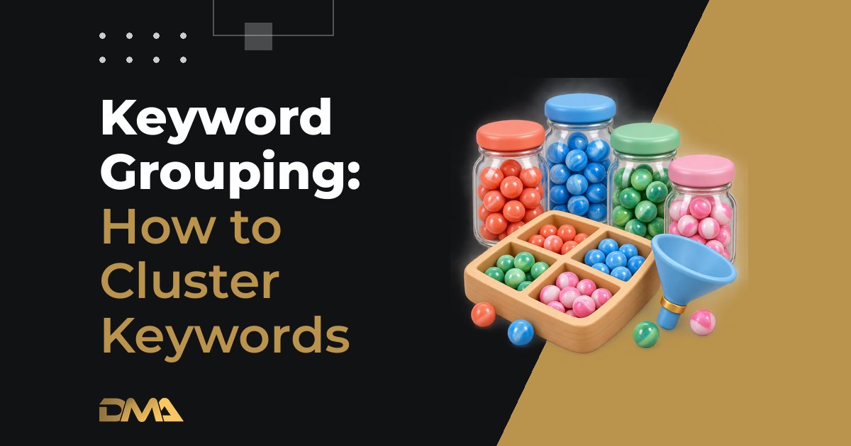 Keyword Grouping: How to Cluster Keywords