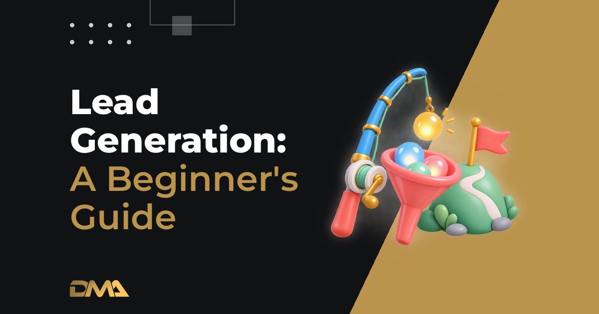 Lead Generation: A Beginner's Guide
