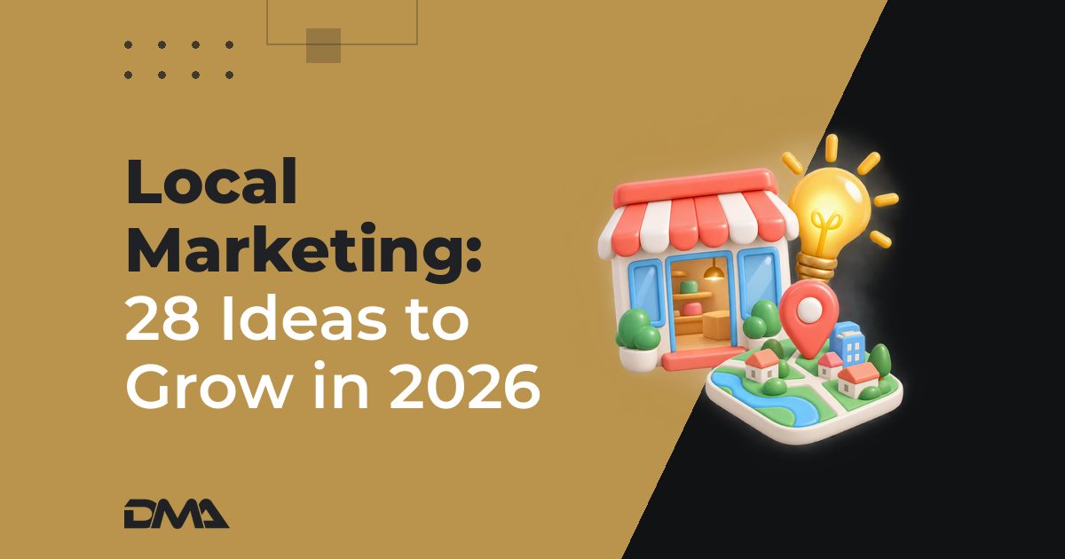 Local Marketing: 28 Ideas to Grow in 2026