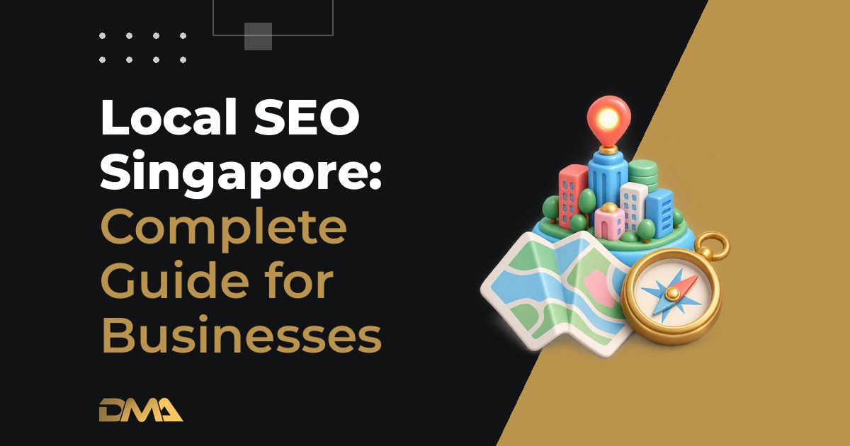 Local SEO Singapore: Complete Guide for Businesses