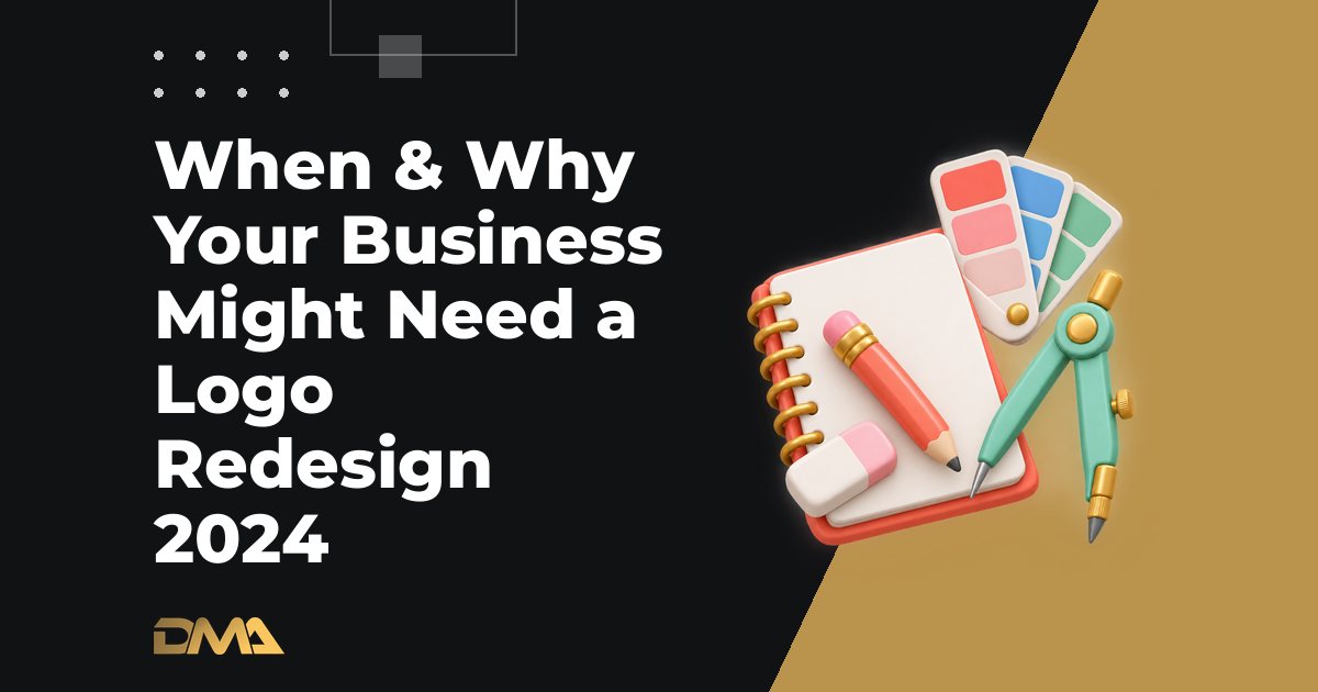 When & Why Your Business Might Need a Logo Redesign 2024
