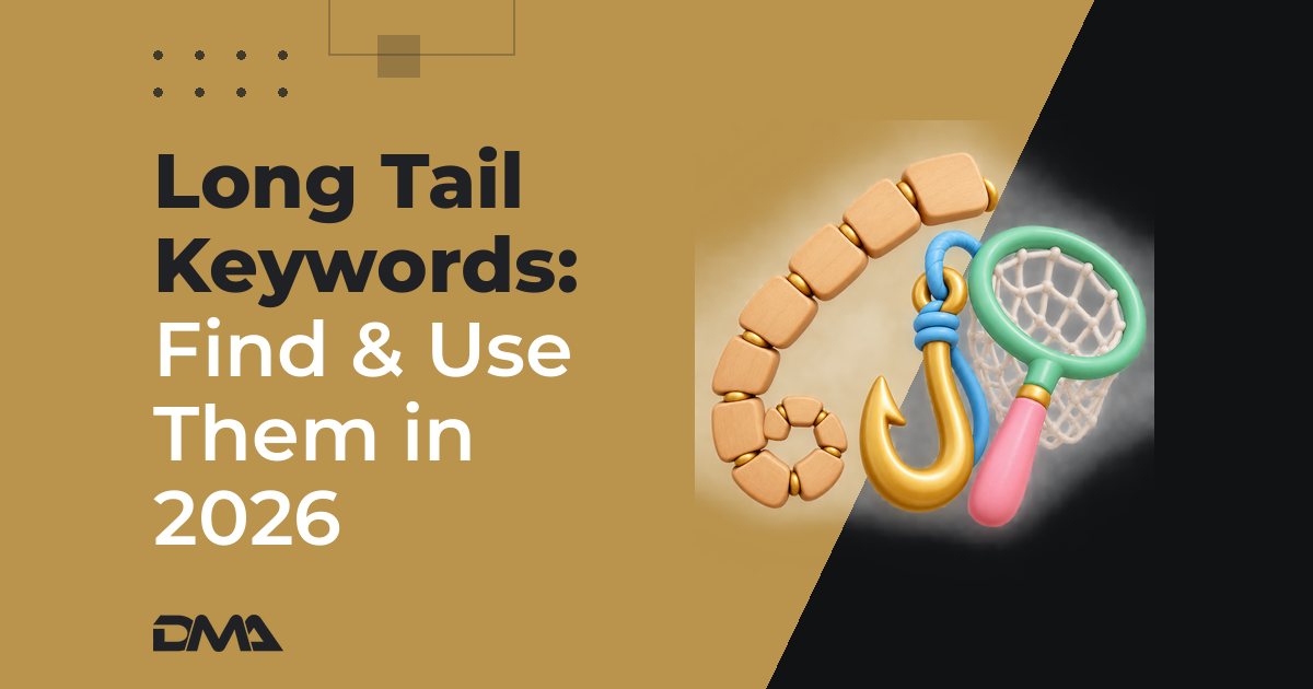 Long Tail Keywords: Find & Use Them in 2026