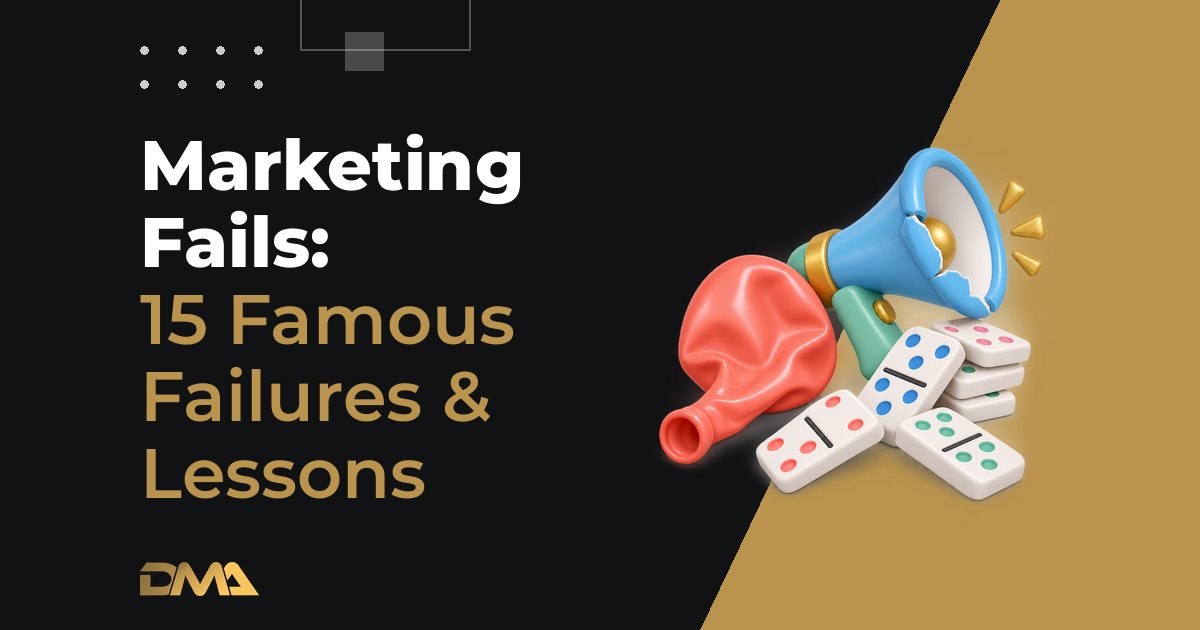 Marketing Fails: 15 Famous Failures & Lessons