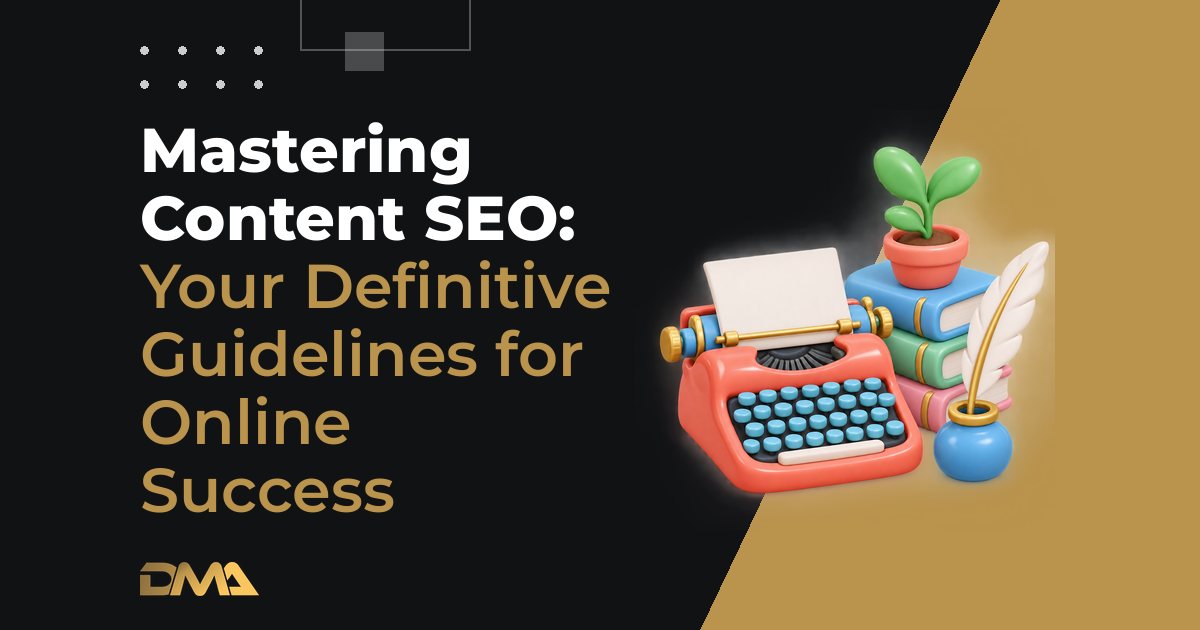 Mastering Content SEO: Your Definitive Guidelines for Online Success