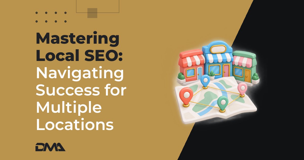 Mastering Local SEO: Navigating Success for Multiple Locations
