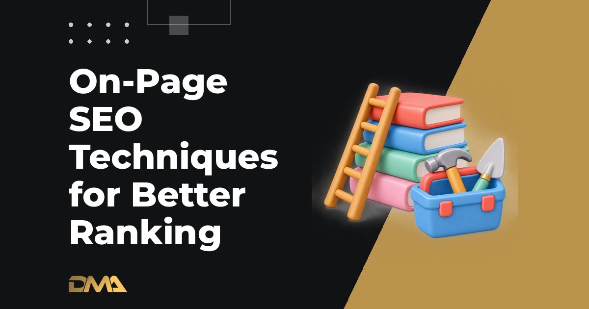 On-Page SEO Techniques for Better Ranking