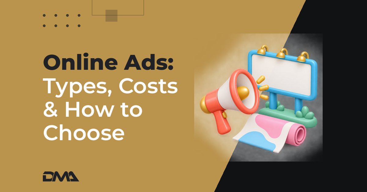 Online Ads: Types, Costs & How to Choose