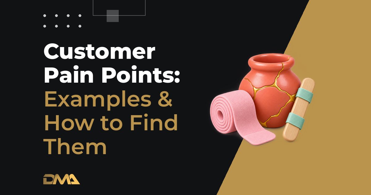 Customer Pain Points: Examples & How to Find Them